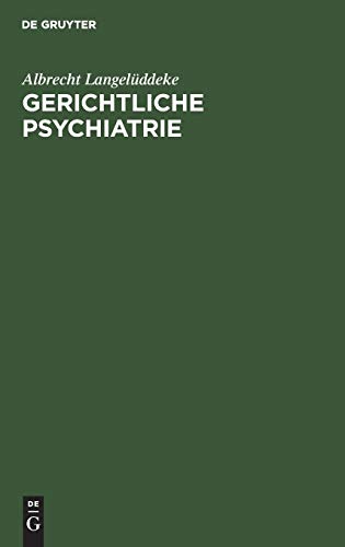 Gerichtliche Psychiatrie Gerichtliche Psychiatrie von de Gruyter
