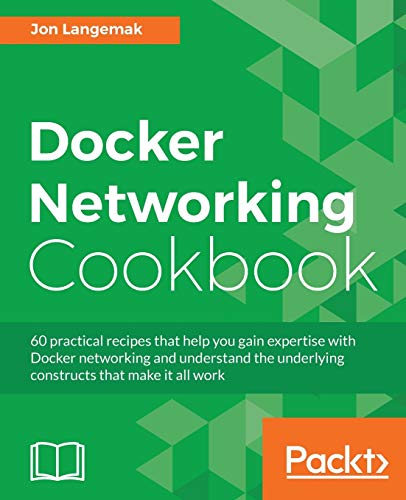 Docker Networking Cookbook von Packt Publishing