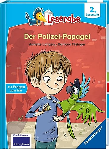 Der Polizei-Papagei - Leserabe ab 2. Klasse - Erstlesebuch für Kinder ab 7 Jahren (Leserabe - 2. Lesestufe)