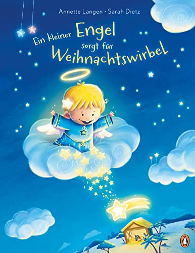 Ein kleiner Engel sorgt für Weihnachtswirbel: Bilderbuch zu Weihnachten für Kinder ab 4 Jahren Ein kleiner Engel sorgt für Weihnachtswirbel: Bilderbuch zu Weihnachten für Kinder ab 4 Jahren
