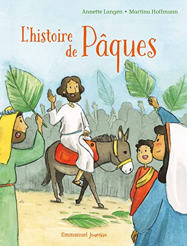 L'histoire de Pâques L'histoire de Pâques von Editions de l'Emmanuel