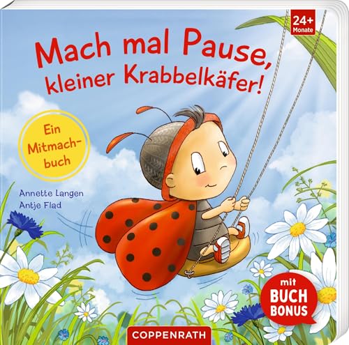 Mach mal Pause, kleiner Krabbelkäfer!: Ein Mitmachbuch: mit 3 Achtsamkeitsübungen als BuchBONUS, ab 2 Jahre Mach mal Pause, kleiner Krabbelkäfer!: Ein Mitmachbuch: mit 3 Achtsamkeitsübungen als BuchBONUS, ab 2 Jahre