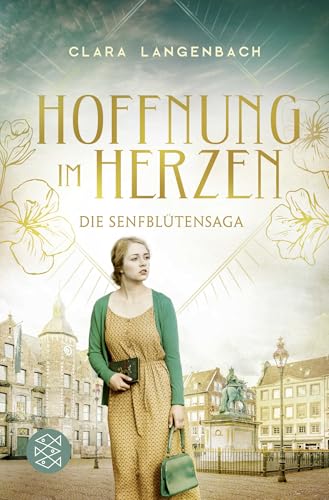 Die Senfblütensaga - Hoffnung im Herzen: Roman