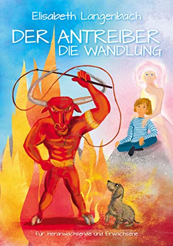 Der Antreiber: Die Wandlung für Heranwachsende und Erwachsene