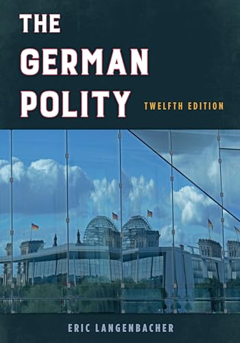 The German Polity, Twelfth Edition von Rowman & Littlefield Publishers