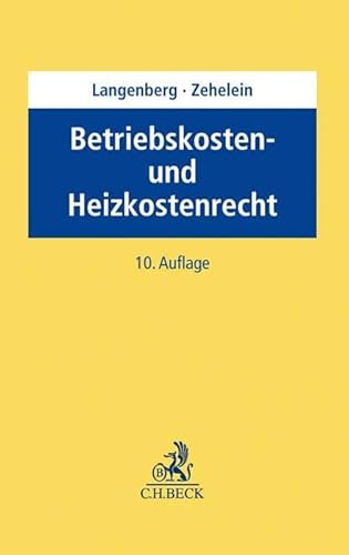 Betriebskosten- und Heizkostenrecht von Beck C. H.