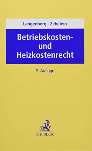 Betriebskosten- und Heizkostenrecht Betriebskosten- und Heizkostenrecht