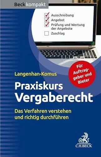 Praxiskurs Vergaberecht: Das Verfahren verstehen und richtig durchführen (Beck kompakt) von C.H.Beck