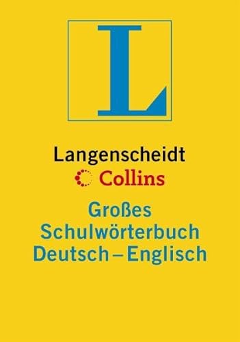 Langenscheidt Collins Großes Schulwörterbuch Englisch: Deutsch-Englisch (Langenscheidt Große Schulwörterbücher)