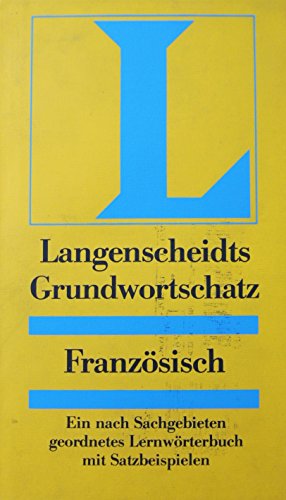 Langenscheidts Grundwortschatz Französisch von Berlin, München Beck'sche Verlag,