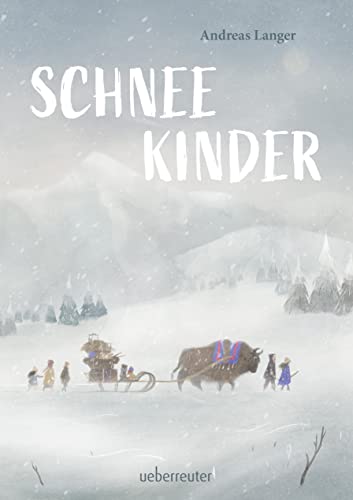 Schneekinder von Ueberreuter Verlag, Kinder- und Jugendbuch