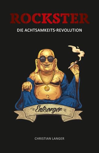 ROCKSTER: Die Achtsamkeits-Revolution (Die Odyssee des Thunder H. Crimson) von Independently published
