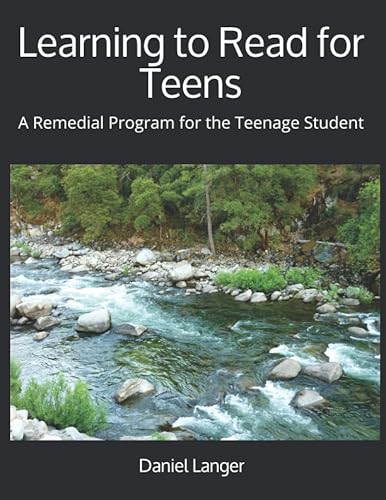 Learning to Read for Teens: A Remedial Program for the Teenage Student (Remedial Reading for Teens)