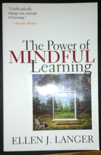 The Power of Mindful Learning