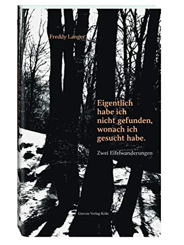 Eigentlich habe ich nicht gefunden, wonach ich gesucht habe: Zwei Eifelwanderungen