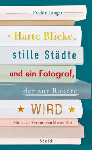 Harte Blicke, stille Städte und ein Fotograf, der zur Rakete wird: Fotobuchrezensionen aus vierzig Jahren von Steidl Verlag