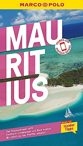 MARCO POLO Reiseführer Mauritius: Reisen mit Insider-Tipps. Inkl. kostenloser Touren-App