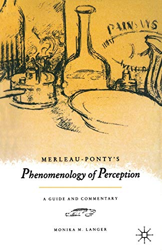 Merleau-Ponty's "Phenomenology of Perception": A Guide and Commentary