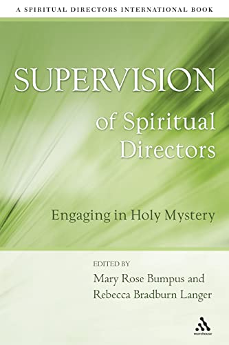 Supervision of Spiritual Directors: Engaging in Holy Mystery (Spiritual Directors International)