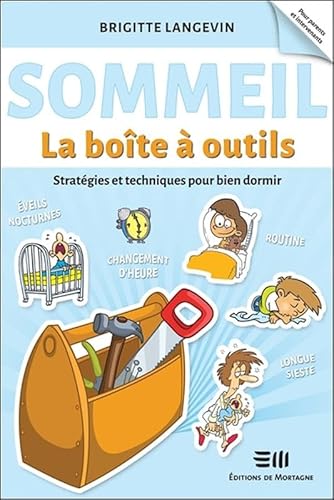 Sommeil - La boîte à outils - Stratégies et techniques pour bien dormir