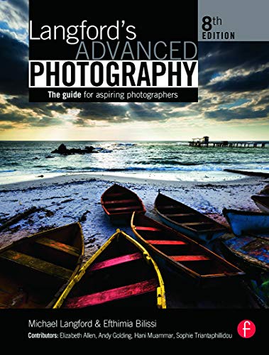 Langford's Advanced Photography: A guide for aspiring photographers (The Langford Series) von Routledge