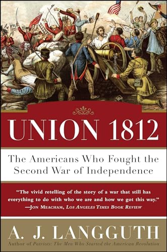 Union 1812: The Americans Who Fought the Second War of Independence von Simon & Schuster