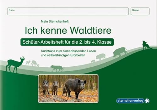 Ich kenne Waldtiere - Schülerarbeitsheft für die 2. bis 4. Klasse: Sachtexte zum sinnerfassenden Lesen und selbstständigen Erarbeiten