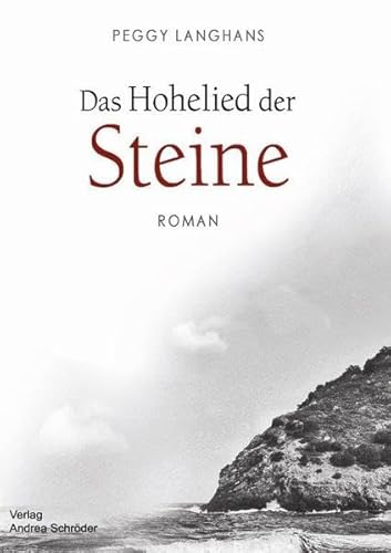 Das Hohelied der Steine (Romanreihe "Die Seele der Steine")