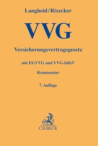 Versicherungsvertragsgesetz: mit Einführungsgesetz und VVG-Informationspflichtenverordnung (Gelbe Erläuterungsbücher)