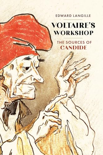 Voltaire's Workshop: The Sources of Candide von McGill-Queen's University Press