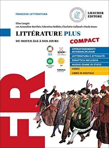 Littérature plus compact. Per i Licei e EsaBac von Loescher