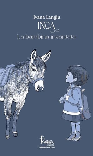 Inca. La bambina incantata (Tene Tene) von Catartica Edizioni