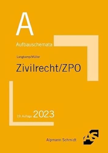 Aufbauschemata Zivilrecht / ZPO: BGB: Allgemeiner Teil, Schuldrecht, Sachenrecht, Familienrecht, Erbrecht. Handelsrecht, Gesellschaftsrecht, ... Gleichbehandlungsgesetz, Zivilprozessrecht