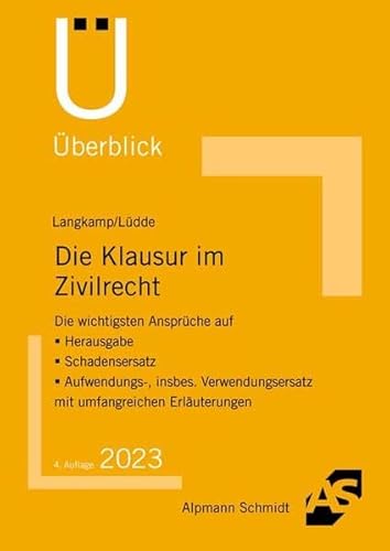 Die Klausur im Zivilrecht (Überblick) von Alpmann Schmidt Verlag