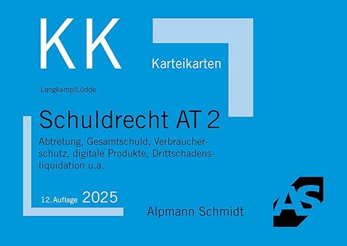 Karteikarten Schuldrecht AT 2: Abtretung, Gesamtschuld, Verbraucherschutz, digitale Produkte, Drittschadensliquidation u.a. (Karteikarten Zivilrecht) von Alpmann Schmidt Verlag