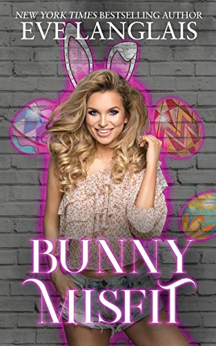 Bunny Misfit (The Misfits, Band 3) von Eve Langlais