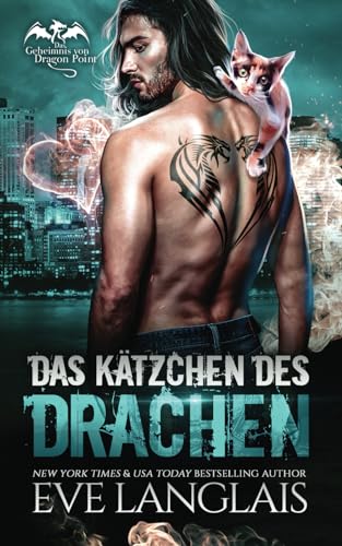 Das Kätzchen des Drachen (Das Geheimnis von Dragon Point, Band 9) von Eve Langlais