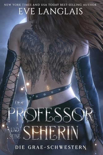 Der Professor und seine Seherin (Die Grae-Schwestern, Band 2)