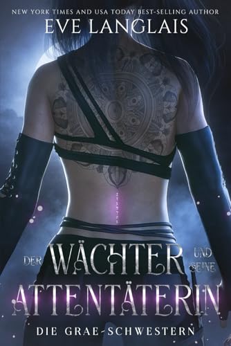 Der Wächter und seine Attentäterin (Die Grae-Schwestern, Band 1)