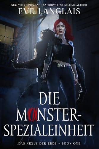 Die Monster-Spezialeinheit (Das Nexus der Erde, Band 1) von Eve Langlais