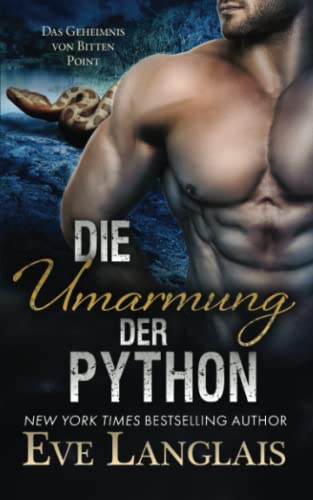 Die Umarmung der Python (Das Geheimnis von Bitten Point, Band 3) von Eve Langlais