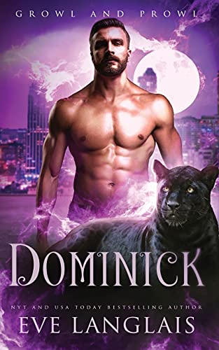 Dominick (Growl and Prowl, Band 1) von Eve Langlais