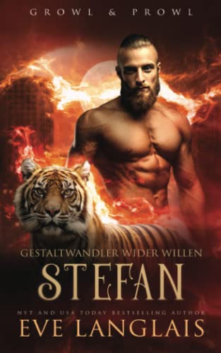 Gestaltwandler wider Willen – Stefan (Growl & Prowl, Band 2) Gestaltwandler wider Willen – Stefan (Growl & Prowl, Band 2)