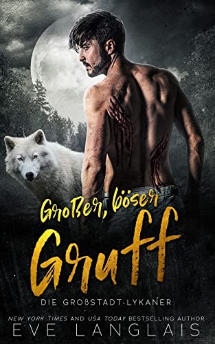 Großer, böser Gruff (Die Großstadt-Lykaner, Band 2)