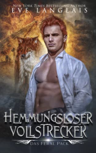 Hemmungsloser Vollstrecker (Das Feral Pack, Band 3) von Eve Langlais