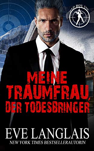 Meine Traumfrau, der Todesbringer (Die Bad Boy Inc., Band 3) von Eve Langlais