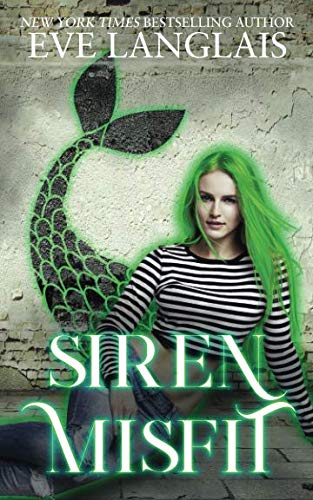 Siren Misfit (The Misfits, Band 2) von Eve Langlais