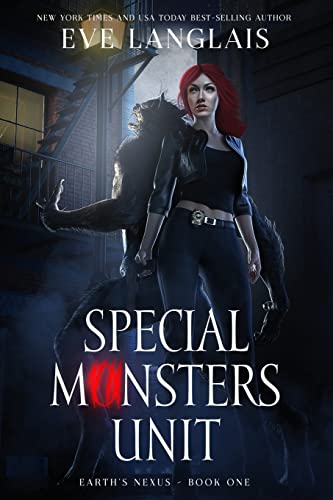 Special Monsters Unit (Earth's Nexus, Band 1) von Eve Langlais