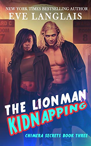 The Lionman Kidnapping (Chimera Secrets, Band 3)