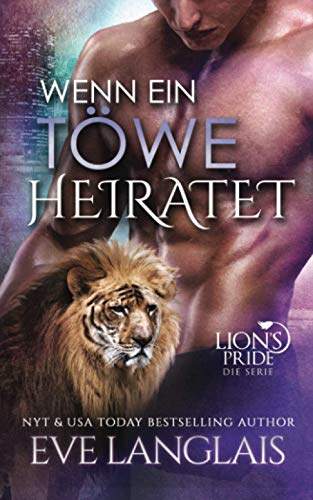 Wenn ein Töwe Heiratet (Lion's Pride, Band 9)